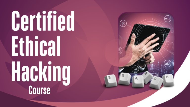 Certified Ethical Hacking Course